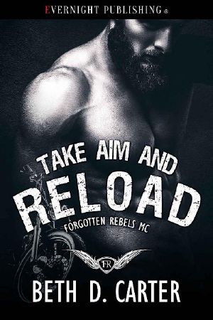 [Forgotten Rebels MC 03] • Take Aim and Reload